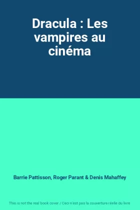 Couverture du produit · Dracula : Les vampires au cinéma