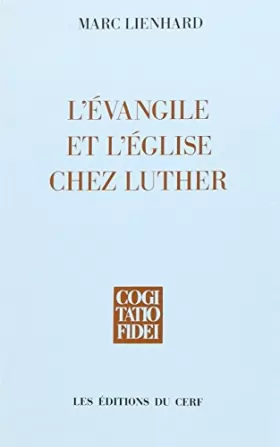 Couverture du produit · L'Evangile et l'Eglise chez Luther