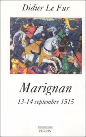 Couverture du produit · MARIGNAN 13 14 SEPTEMBRE 1515