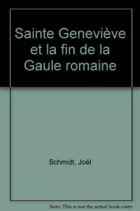 Couverture du produit · Sainte-Geneviève et la fin de la Gaule