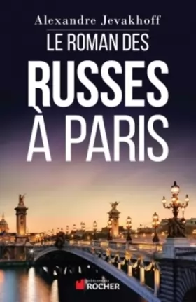 Couverture du produit · Le Roman des Russes à Paris