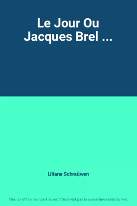 Couverture du produit · Le Jour Ou Jacques Brel ...