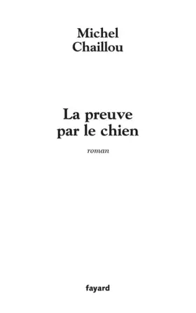 Couverture du produit · La preuve par le chien