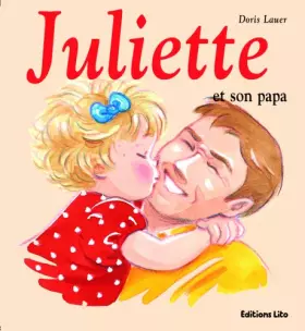 Couverture du produit · Mini Juliette et son papa - Dès 2 ans