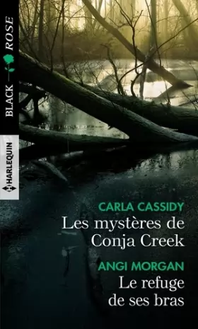 Couverture du produit · Les mystères de Conja Creek - Le refuge de ses bras