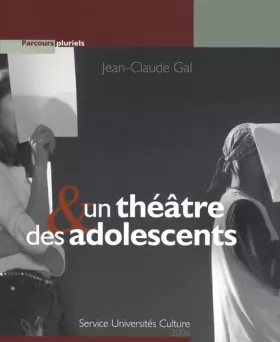 Couverture du produit · Un théâtre & des adolescents