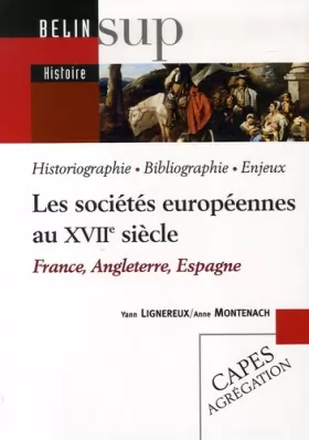 Couverture du produit · Les sociétés européennes au XVIIe siècle : France, Angleterre, Espagne