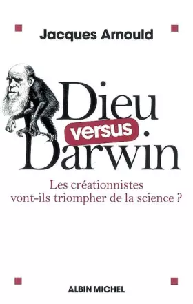 Couverture du produit · Dieu versus Darwin : Les créationnistes vont-ils triompher de la science ?