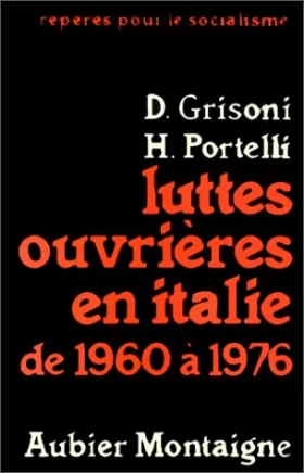 Couverture du produit · Luttes ouvrières en Italie de 1960 à 1976