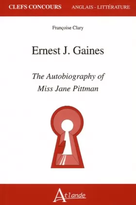 Couverture du produit · Ernest J. Gaines - The autobiography of miss Jane Pittman