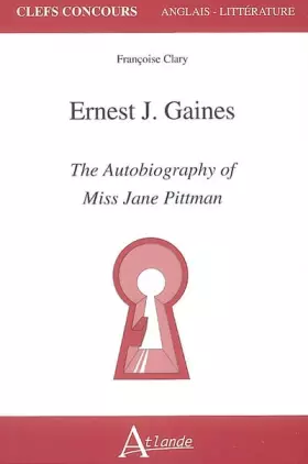 Couverture du produit · Ernest J. Gaines - The autobiography of miss Jane Pittman