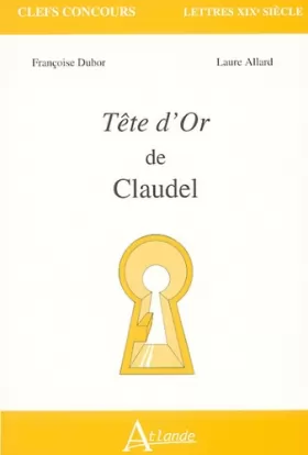 Couverture du produit · Tête d'or de Claudel