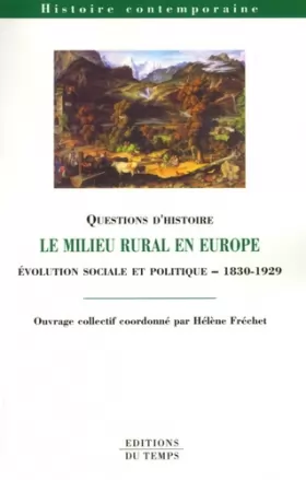 Couverture du produit · Le milieu rural en Europe: Evolution sociale et politique 1830-1929