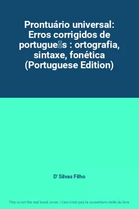 Couverture du produit · Prontuário universal: Erros corrigidos de português : ortografia, sintaxe, fonética (Portuguese Edition)