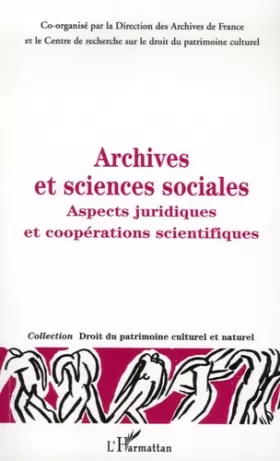 Couverture du produit · Archives et sciences sociales : Aspects juridiques et coopérations scientifiques