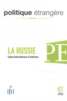 Couverture du produit · Politique étrangère - Hors série 2007: La Russie - Enjeux internationaux et intérieurs