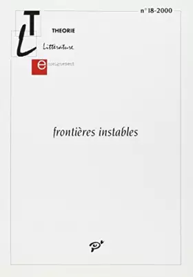 Couverture du produit · Théorie, littérature, enseignement, numéro 18, Frontieres instables