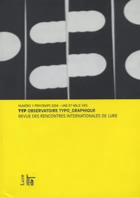 Couverture du produit · Typ, N° 1, Printemps 2004 : Une et mille vies