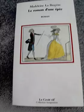 Couverture du produit · Le roman d'une épée