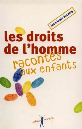 Couverture du produit · Les droits de l'homme racontés aux enfants