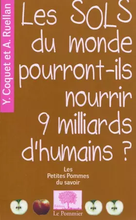 Couverture du produit · Les sols du monde pourront-ils nourrir 9 milliards d'humains ?