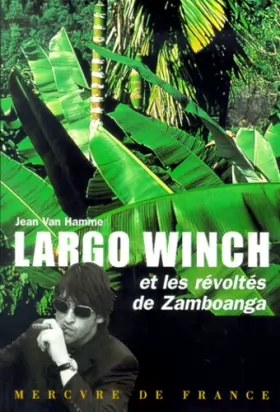 Couverture du produit · Largo Winch et les révoltés du Zamboanga