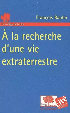 Couverture du produit · A la recherche de la vie extraterrestre
