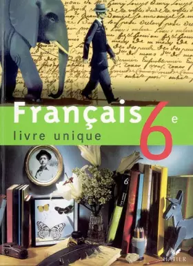 Couverture du produit · Français 6e : Livre unique