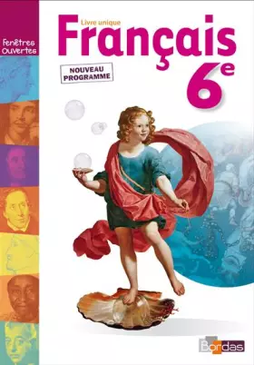 Couverture du produit · Fenêtres ouvertes 6e  Livre unique  Manuel de l'élève