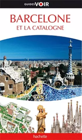 Couverture du produit · Guide Voir Barcelone et la Catalogne