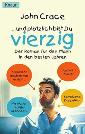 Couverture du produit · ... und plötzlich bist Du vierzig! Der Roman für den Mann in den besten Jahren