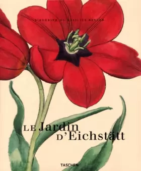 Couverture du produit · Les jardins d'Eichstätt : l'herbier de Basilius Besler