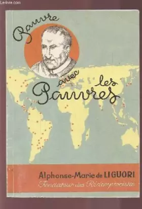 Couverture du produit · PAUVRE AVEC LES PAUVRES - ALPHONSE MARIE LIGUORI - FONDATEUR DES REDEMPTORISTES 1996 1787 1987.
