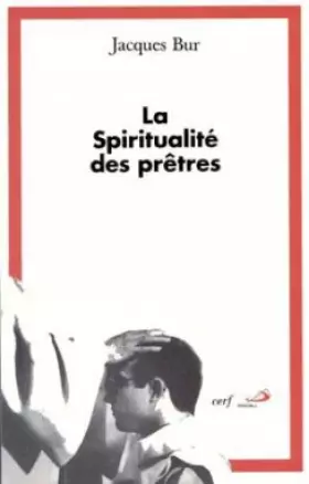 Couverture du produit · La Spiritualité des prêtres