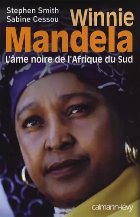 Couverture du produit · Winnie Mandela, l'âme noire de l'Afrique du Sud