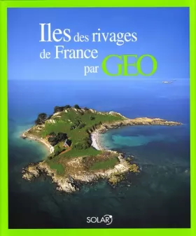 Couverture du produit · Les Iles des rivages de France par Géo