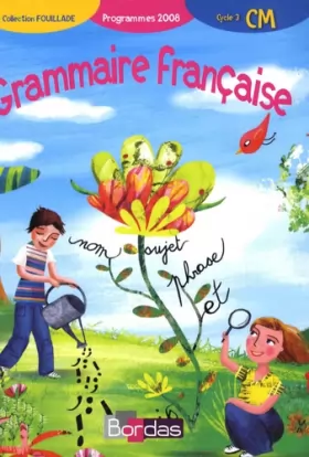 Couverture du produit · Grammaire française CM • Manuel de l'élève (Ed.2008)