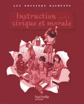 Couverture du produit · Instruction civique et morale cycle 3 : Guide pédagogique