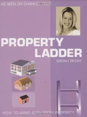 Couverture du produit · Property Ladder: How to Make Pounds from Property
