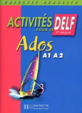 Couverture du produit · Activités pour le DELF 1er degré Ados A1 A2