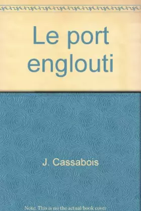 Couverture du produit · Le port englouti