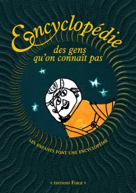 Couverture du produit · Encyclopédie des gens qu'on connaît pas