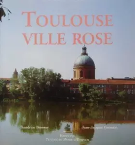 Couverture du produit · Toulouse, ville rose