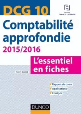 Couverture du produit · DCG 10 - Comptabilité approfondie 2015/2016 - 5e édition: L'essentiel en fiches