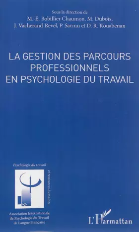 Couverture du produit · La gestion des parcours professionnels en psychologie du travail