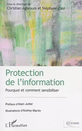 Couverture du produit · Protection de l'information: Pourquoi et comment sensibiliser