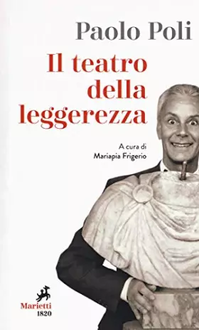 Couverture du produit · Il teatro della leggerezza. Libretti di sala
