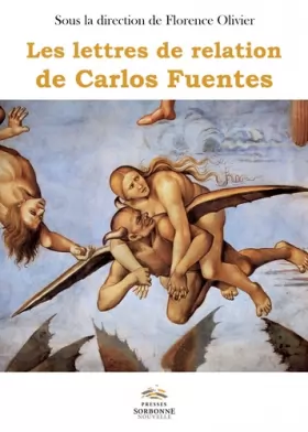 Couverture du produit · Les lettres de relation de Carlos Fuentes