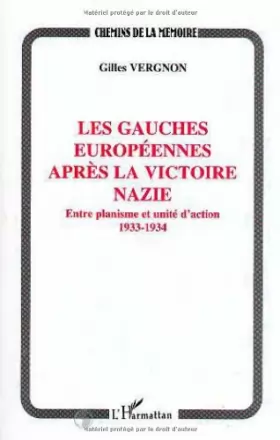 Couverture du produit · Les gauches européennes après la victoire nazie: Entre planisme et unité d'action, 1933-1934