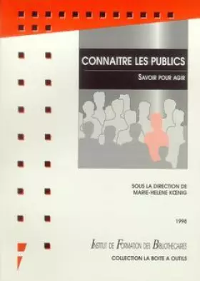 Couverture du produit · CONNAITRE LES PUBLICS. Savoir pour agir